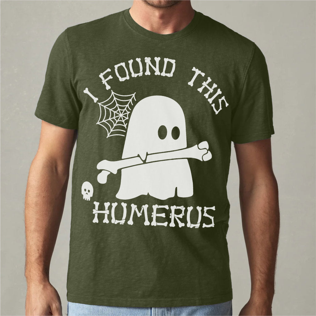 I Found This Humerus | Unisex T-Shirt