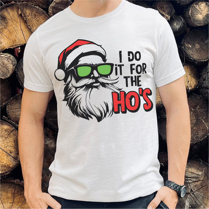 I Do It For The Ho's | Unisex T-Shirt