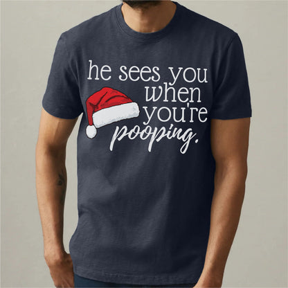 He See You When You Are Pooping | Unisex T-Shirt