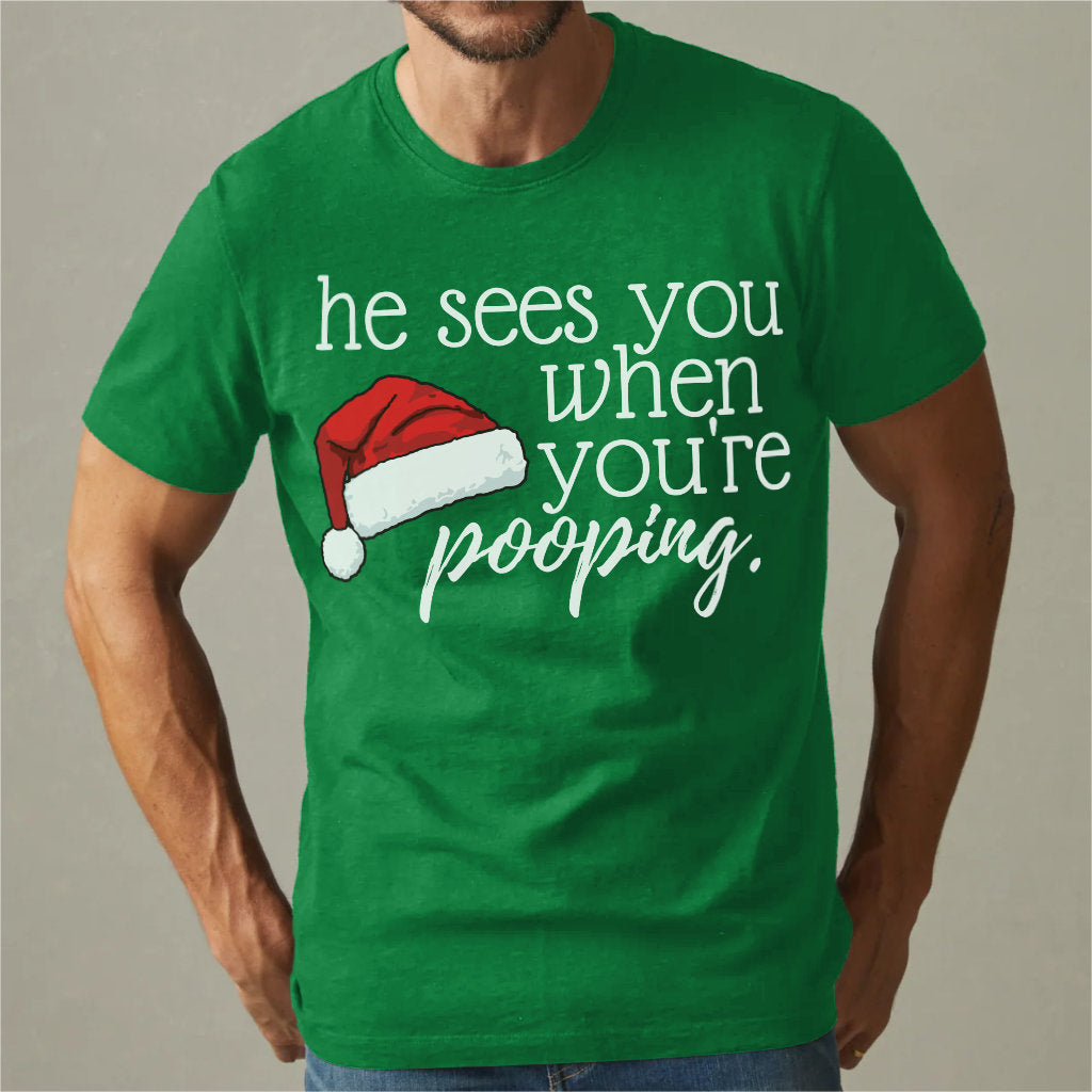 He See You When You Are Pooping | Unisex T-Shirt