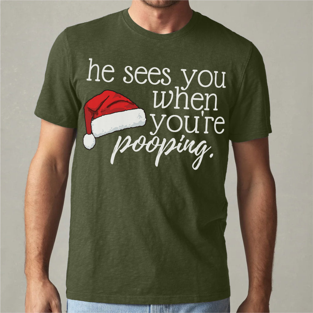 He See You When You Are Pooping | Unisex T-Shirt