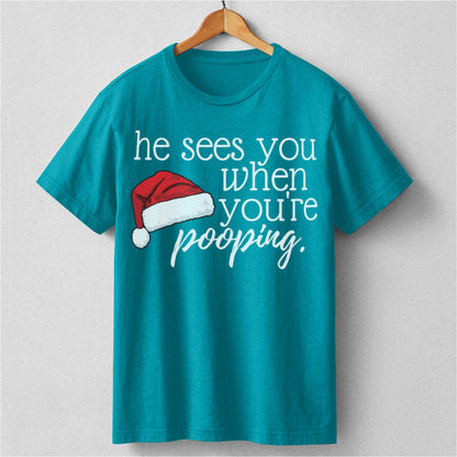 He See You When You Are Pooping | Unisex T-Shirt