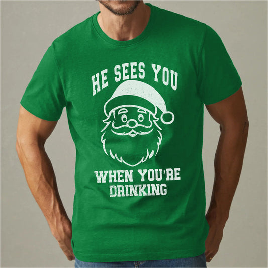 He Sees You When You Are Drinking | Unisex T-Shirt