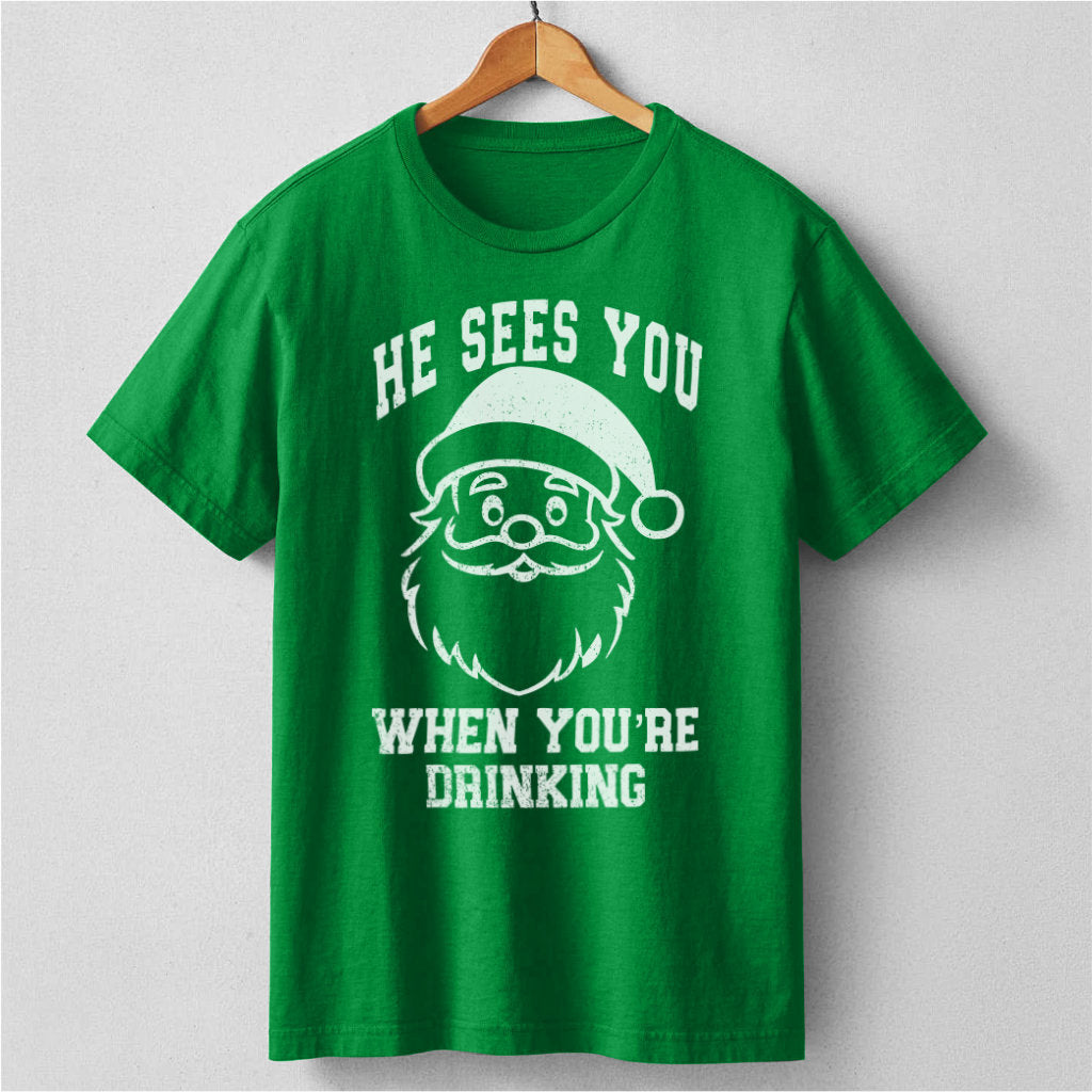 He Sees You When You Are Drinking | Unisex T-Shirt