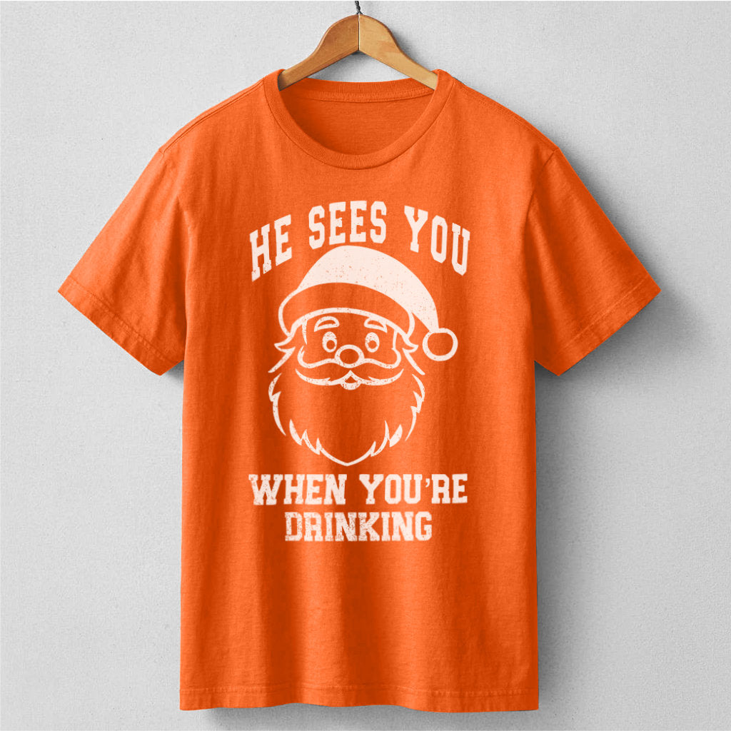 He Sees You When You Are Drinking | Unisex T-Shirt