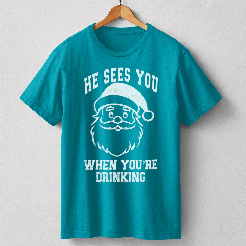 He Sees You When You Are Drinking | Unisex T-Shirt