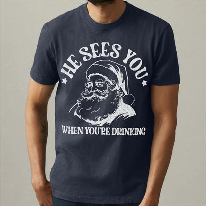 He Sees You When You Are Drinking | Unisex T-Shirt