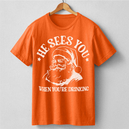 He Sees You When You Are Drinking | Unisex T-Shirt