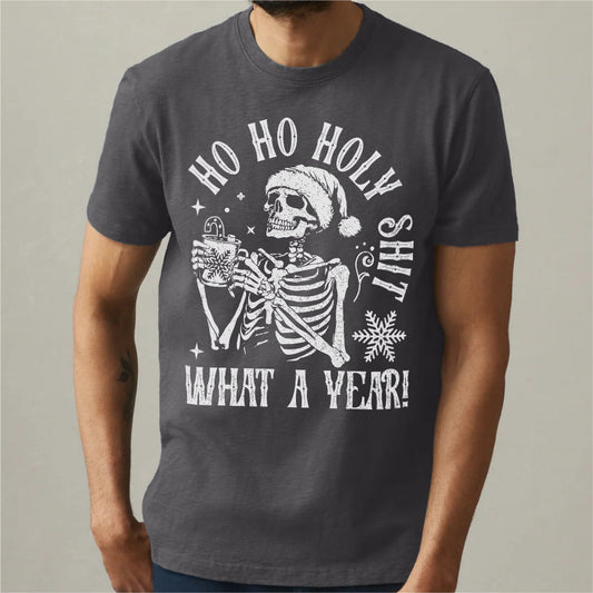 Ho Ho Holy **it, What A Year | Unisex T-Shirt