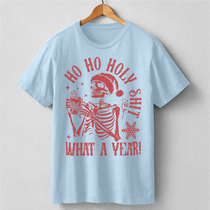 Ho Ho Holy **it, What A Year | Unisex T-Shirt