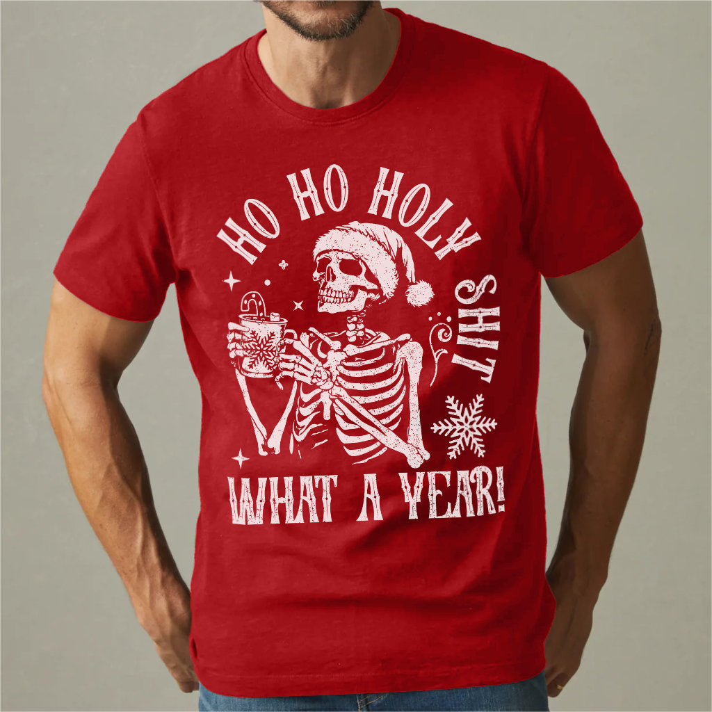 Ho Ho Holy **it, What A Year | Unisex T-Shirt