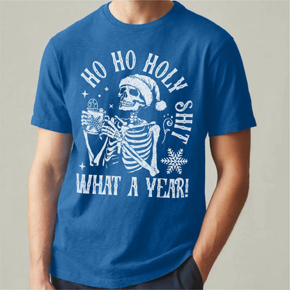 Ho Ho Holy **it, What A Year | Unisex T-Shirt