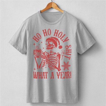 Ho Ho Holy **it, What A Year | Unisex T-Shirt