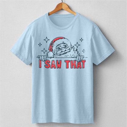 I Saw That | Unisex T-Shirt