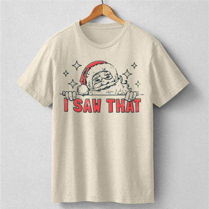 I Saw That | Unisex T-Shirt