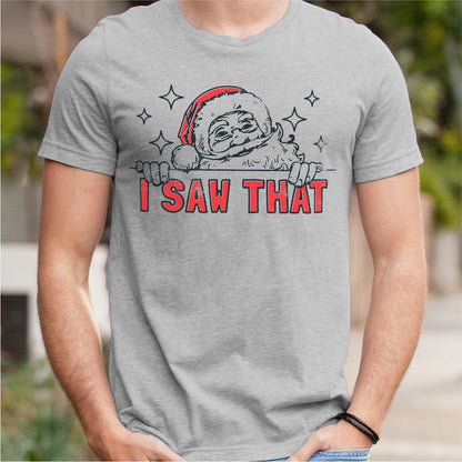 I Saw That | Unisex T-Shirt