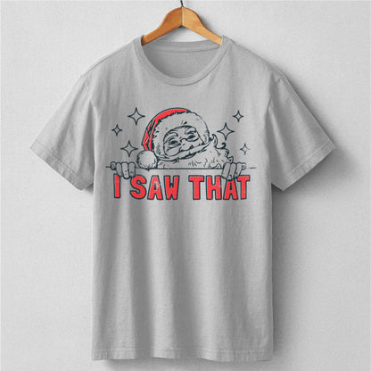 I Saw That | Unisex T-Shirt