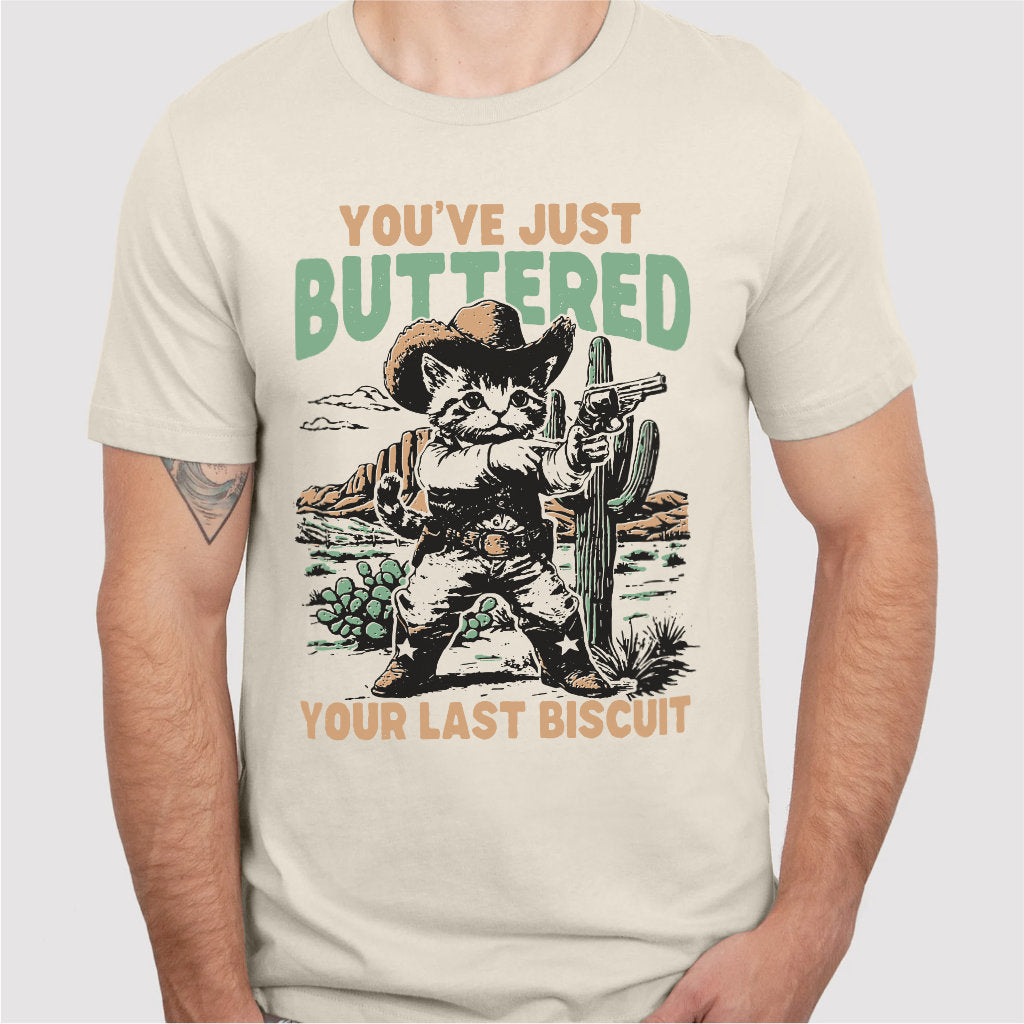 You've Just Buttered | Unisex T-Shirt