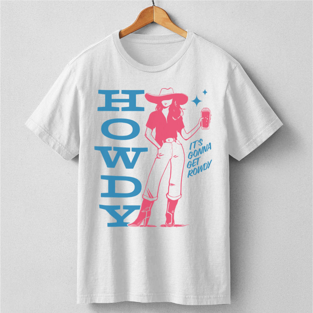 Howdy, It's Gonna Get Rowdy | Unisex T-Shirt