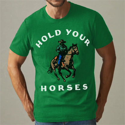 Hold Your Horse | Unisex T-Shirt