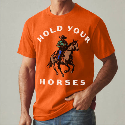 Hold Your Horse | Unisex T-Shirt