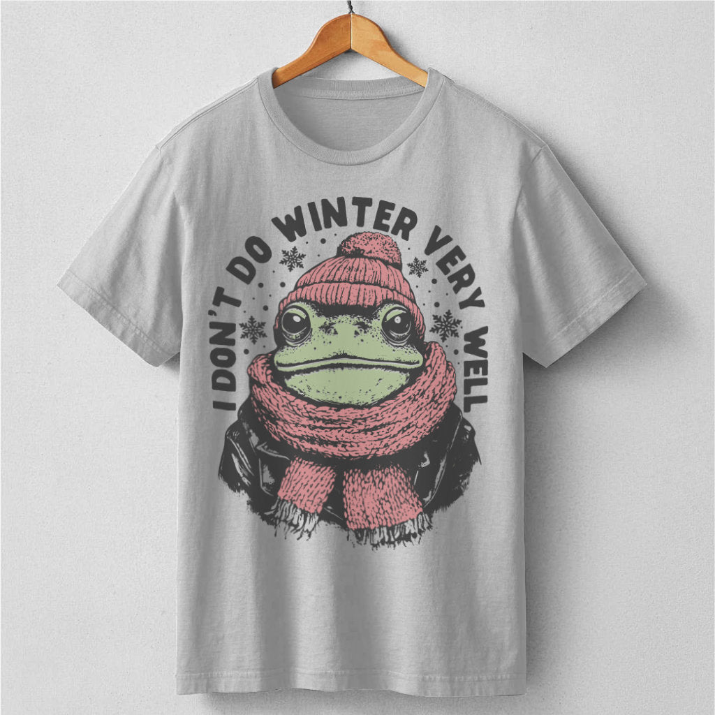 I Don't Do Winter Very Well | Unisex T-Shirt