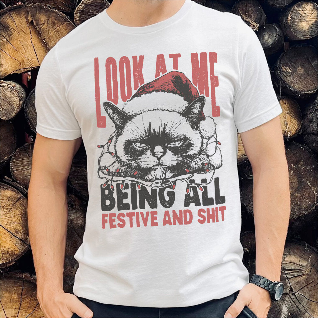 Look At Me, Being All Festive And **it | Unisex T-Shirt