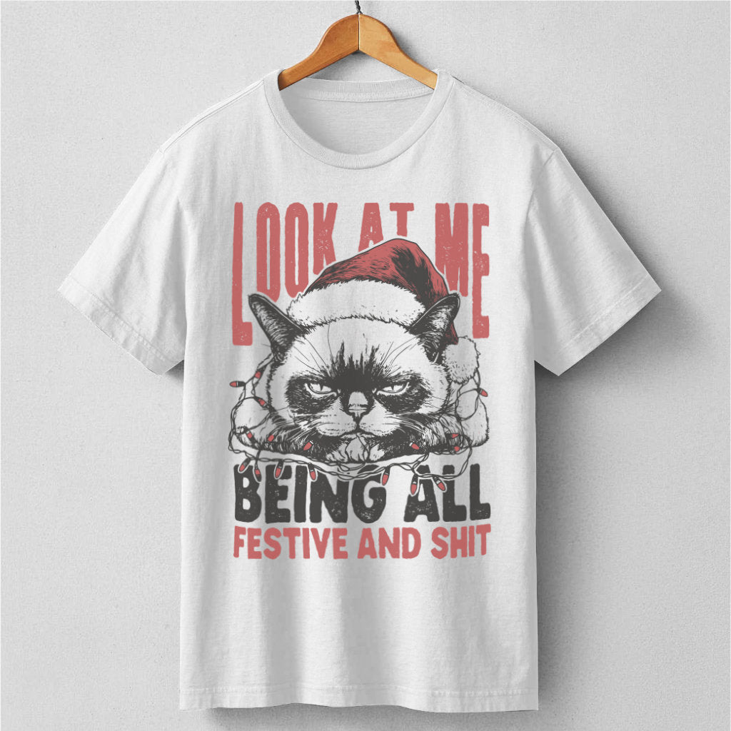 Look At Me, Being All Festive And **it | Unisex T-Shirt