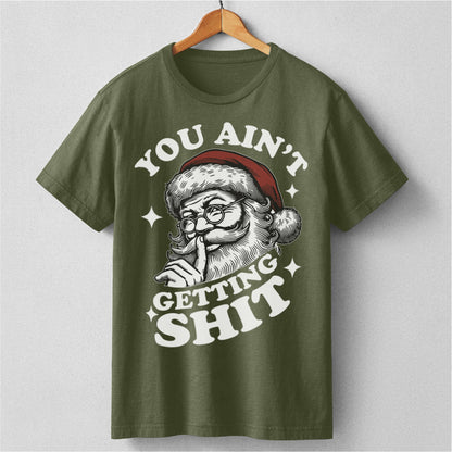 You Ain't Gettin' **it | Unisex T-Shirt