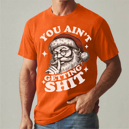 You Ain't Gettin' **it | Unisex T-Shirt