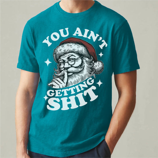 You Ain't Gettin' **it | Unisex T-Shirt