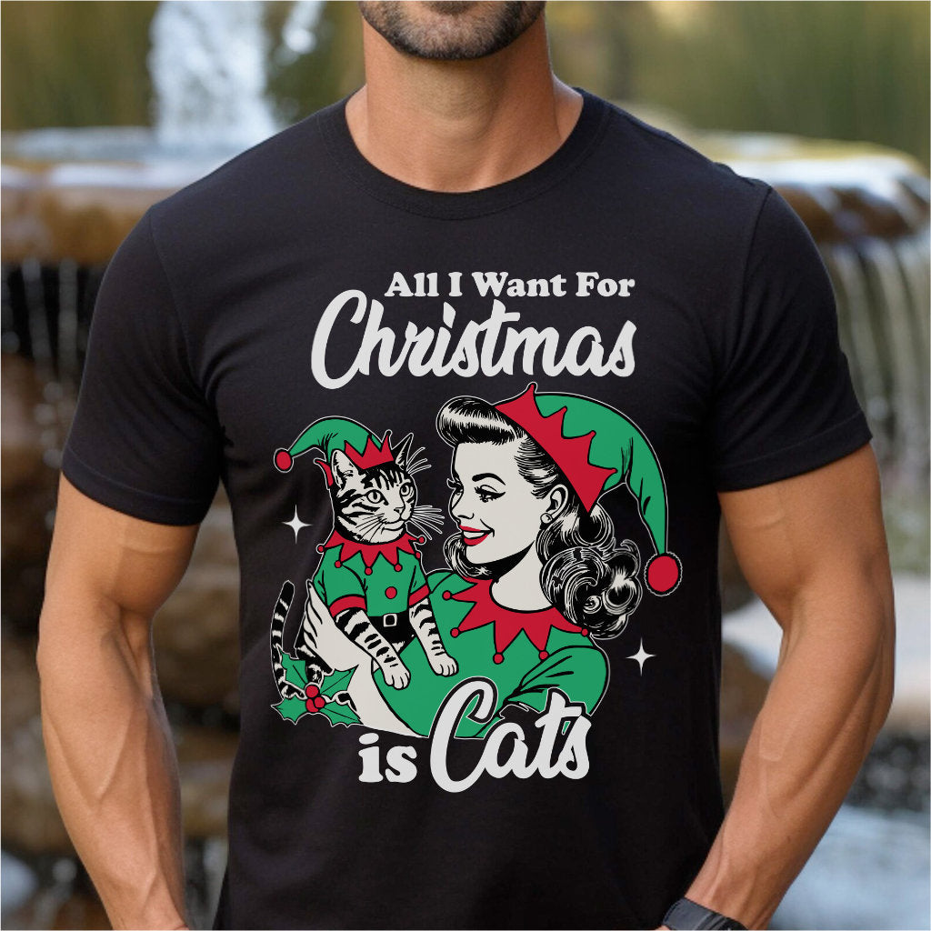 All I Want For Christmas Is Cats | Unisex T-Shirt