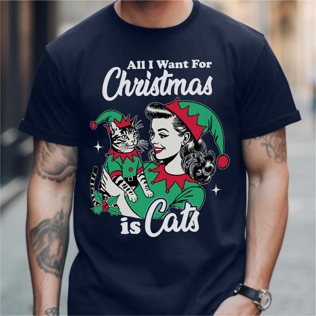 All I Want For Christmas Is Cats | Unisex T-Shirt