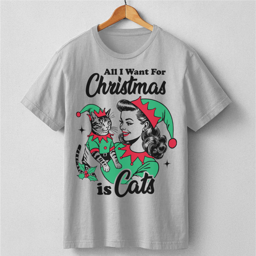 All I Want For Christmas Is Cats | Unisex T-Shirt