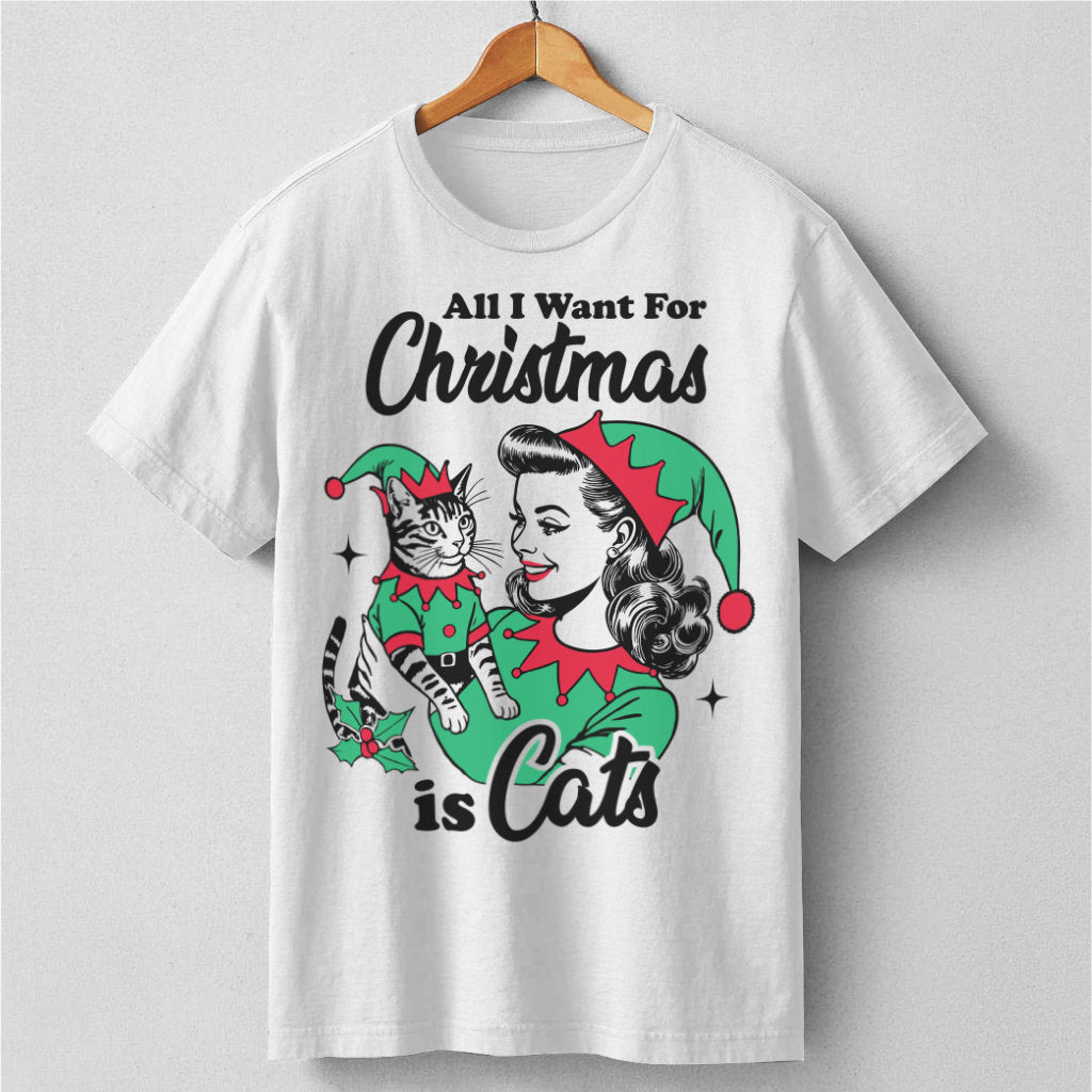 All I Want For Christmas Is Cats | Unisex T-Shirt