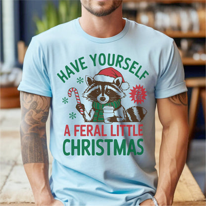 Have Yourself A Feral Little Christmas | Unisex T-Shirt