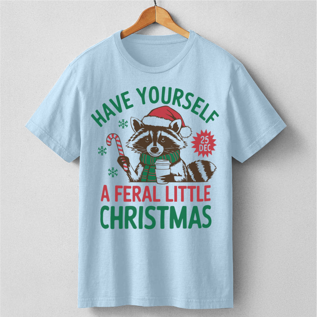 Have Yourself A Feral Little Christmas | Unisex T-Shirt