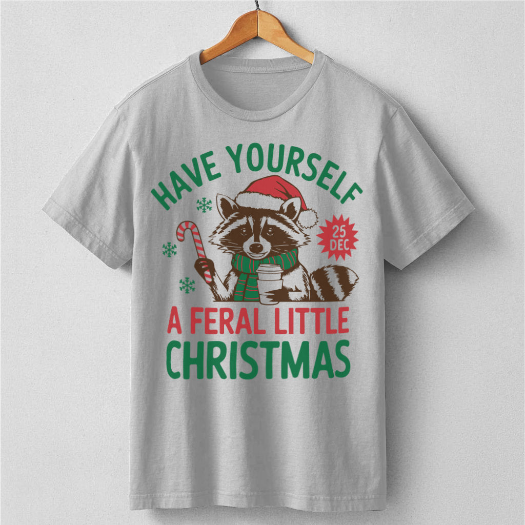 Have Yourself A Feral Little Christmas | Unisex T-Shirt