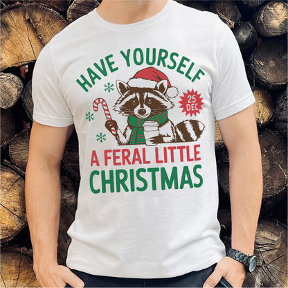 Have Yourself A Feral Little Christmas | Unisex T-Shirt