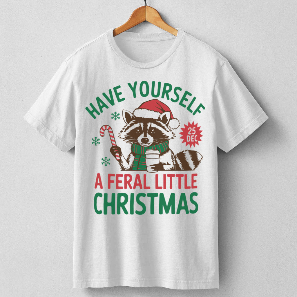 Have Yourself A Feral Little Christmas | Unisex T-Shirt