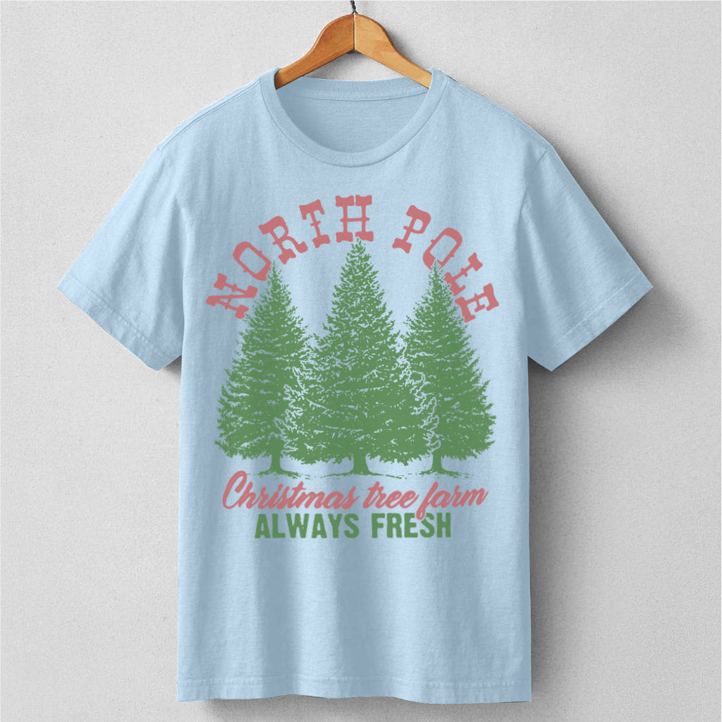 North Pole Christmas Tree Fram Always Fresh | Unisex T-Shirt