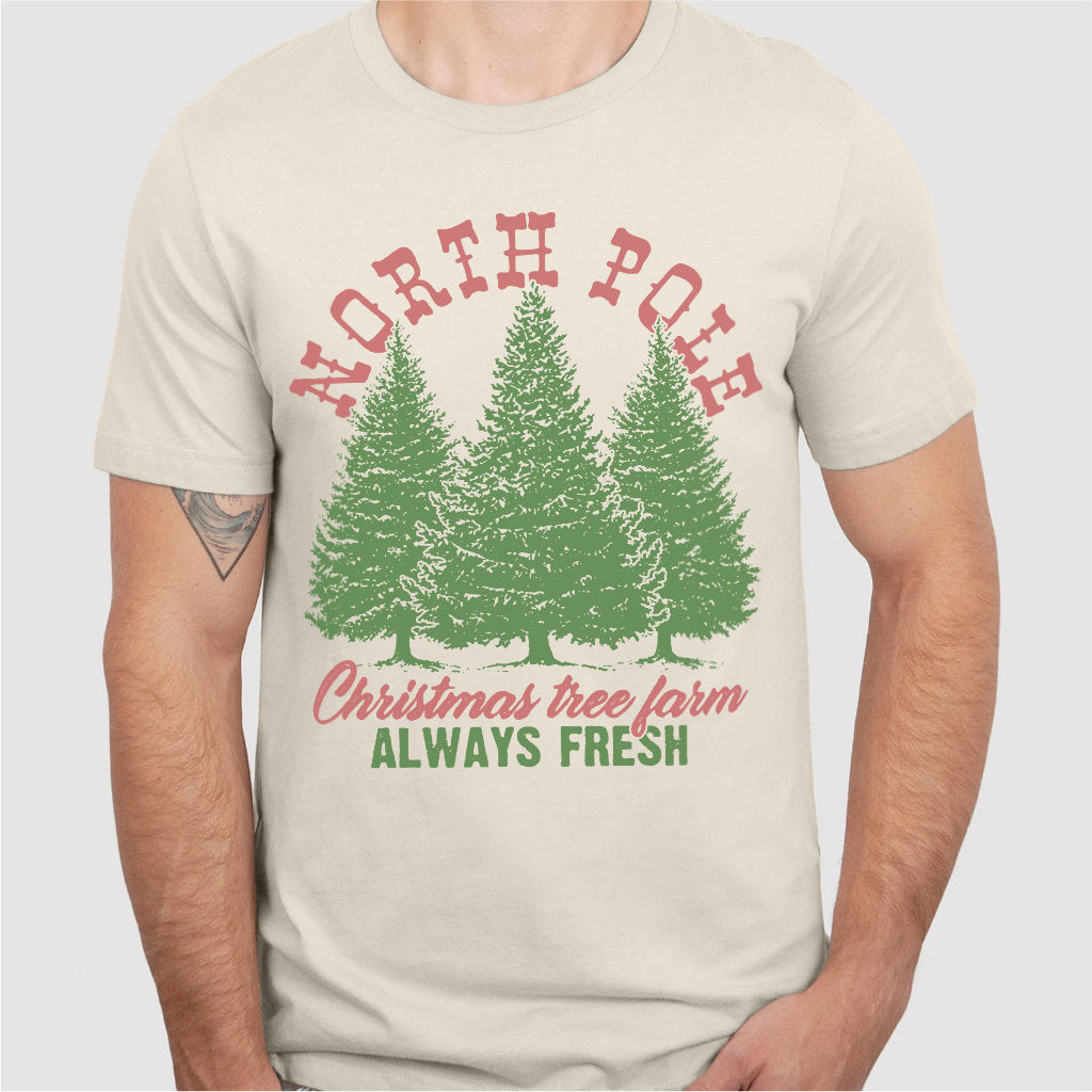 North Pole Christmas Tree Fram Always Fresh | Unisex T-Shirt