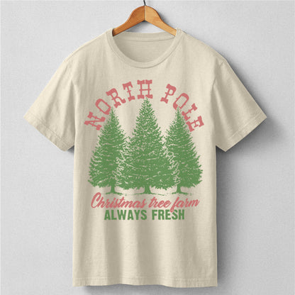 North Pole Christmas Tree Fram Always Fresh | Unisex T-Shirt