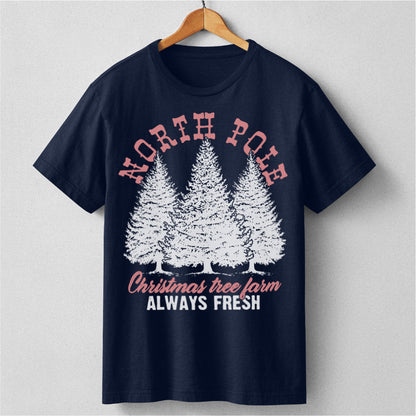 North Pole Christmas Tree Fram Always Fresh | Unisex T-Shirt