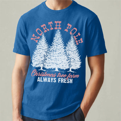 North Pole Christmas Tree Fram Always Fresh | Unisex T-Shirt