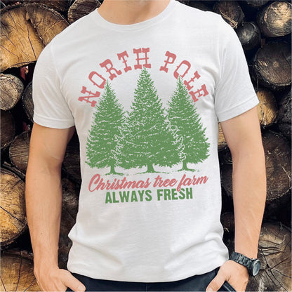 North Pole Christmas Tree Fram Always Fresh | Unisex T-Shirt