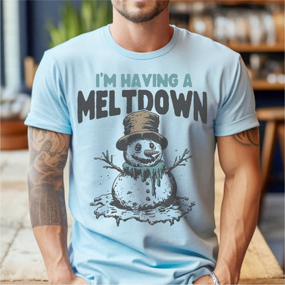 I'm Having A Meltdown | Unisex T-Shirt