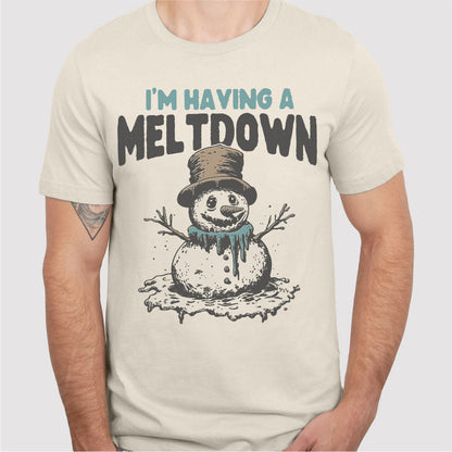 I'm Having A Meltdown | Unisex T-Shirt