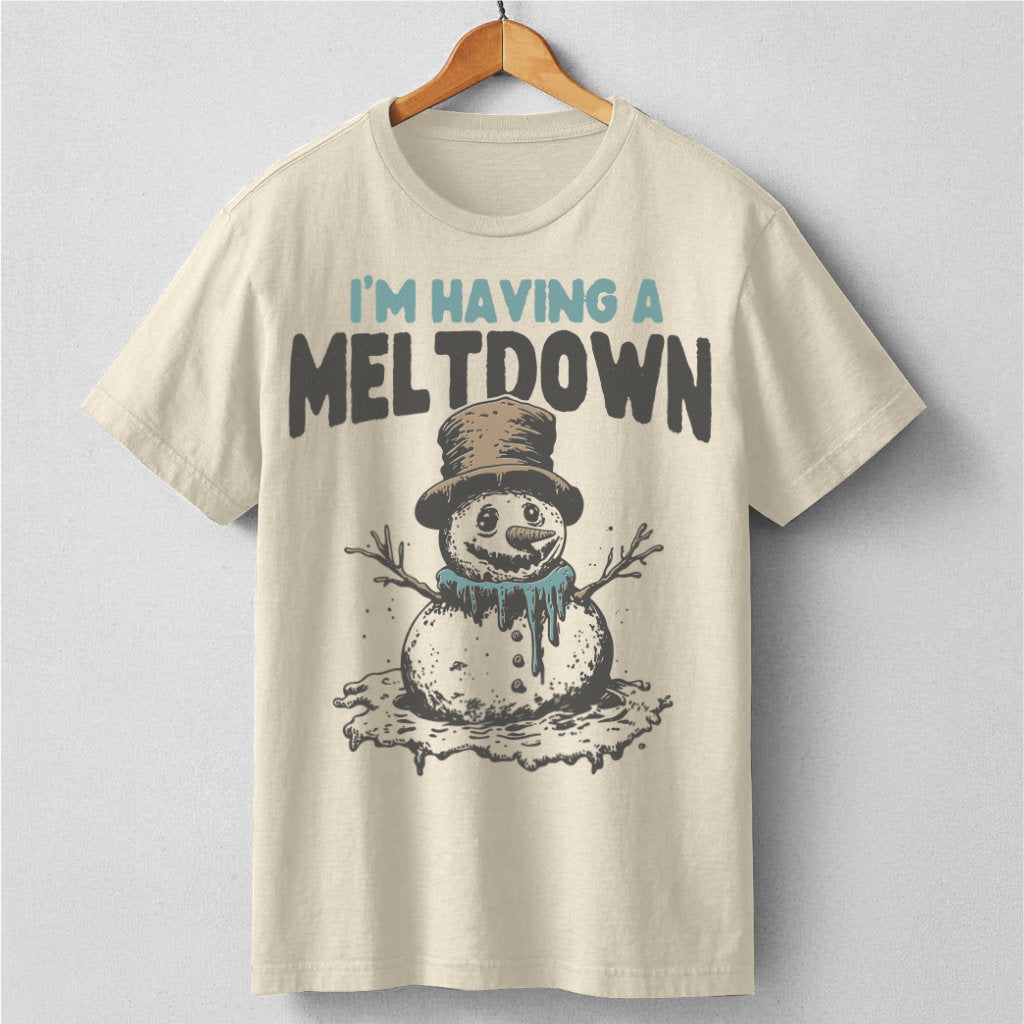 I'm Having A Meltdown | Unisex T-Shirt