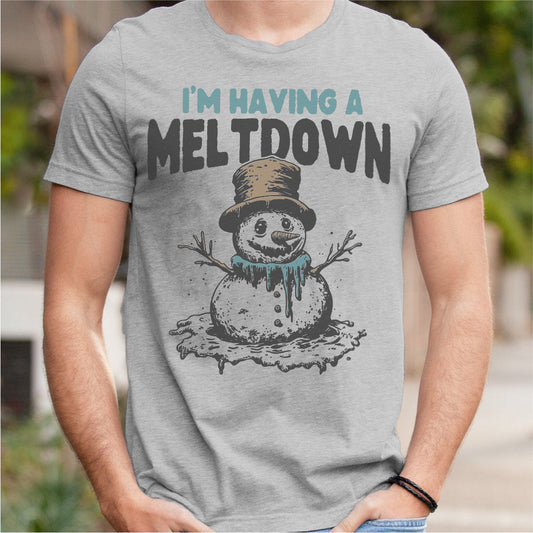 I'm Having A Meltdown | Unisex T-Shirt